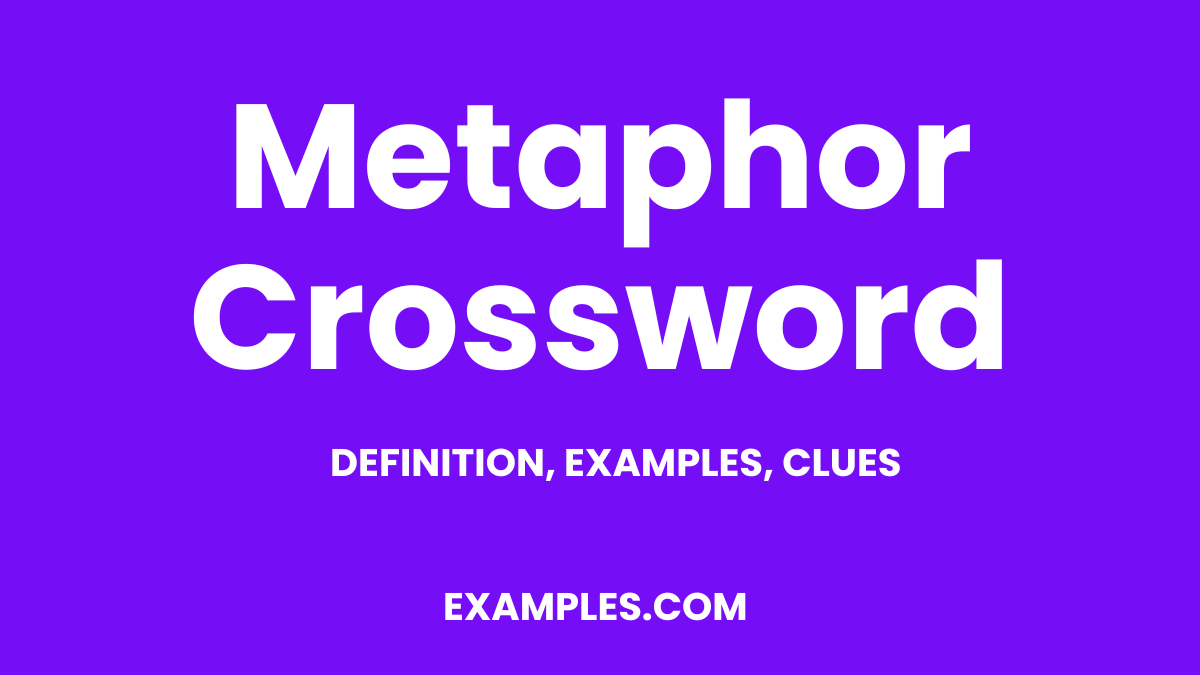 99 Metaphor Crossword Examples