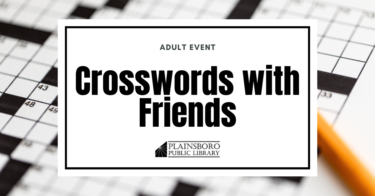 Crosswords With Friends Plainsboro Public Library
