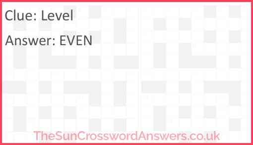 Level Crossword Clue TheSunCrosswordAnswers co uk