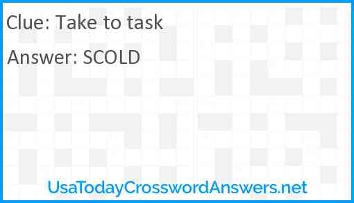 Take To Task Crossword Clue UsaTodayCrosswordAnswers