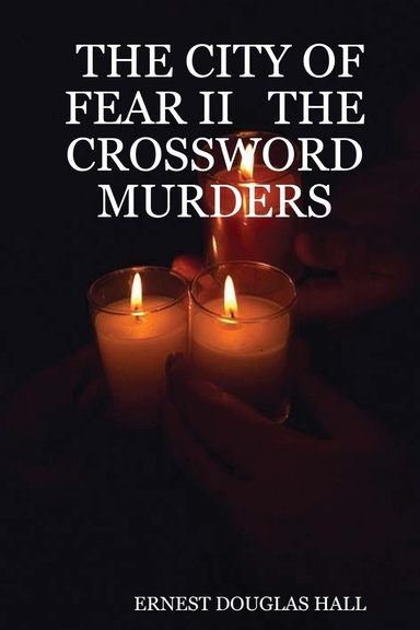 THE CITY OF FEAR II THE CROSSWORD MURDERS