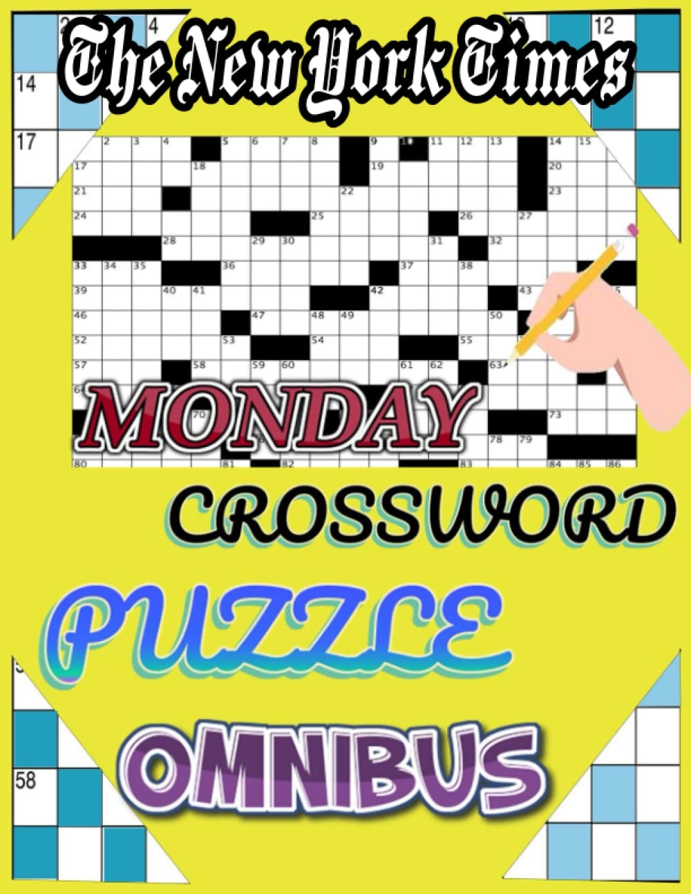 The New York Times Monday Crossword Puzzle Omnibus Solvable Puzzles 