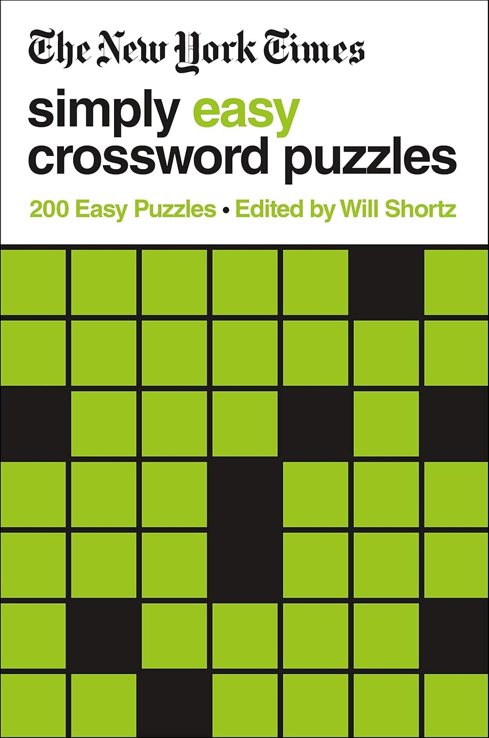 The New York Times Simply Easy Crossword Puzzles 200 Easy Puzzles The 