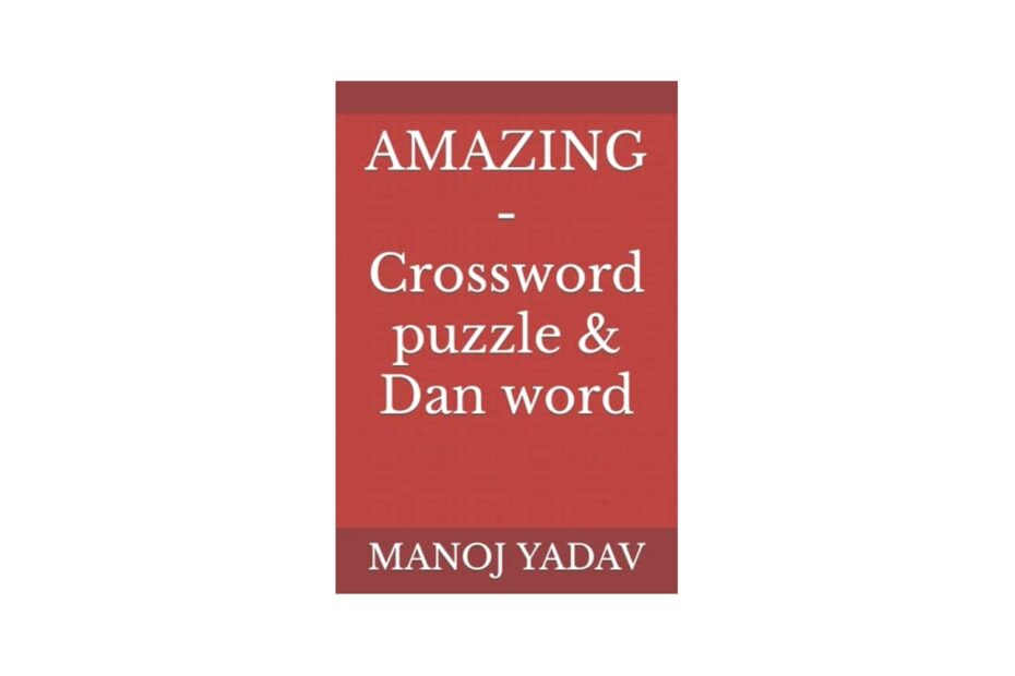 AMAZING Crossword Puzzle U0026 Dan Word YADAV MANOJ KUMAR