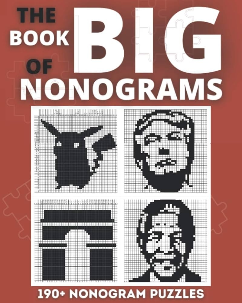 Amazon The Big Nonogram Book Fun Japanese Crossword Puzzles Know As Hanjie Puzzle Books Picross Or Griddlers Logic Puzzles Black And White Nonogram Books 9798689633527 Bottlerz Happy Books