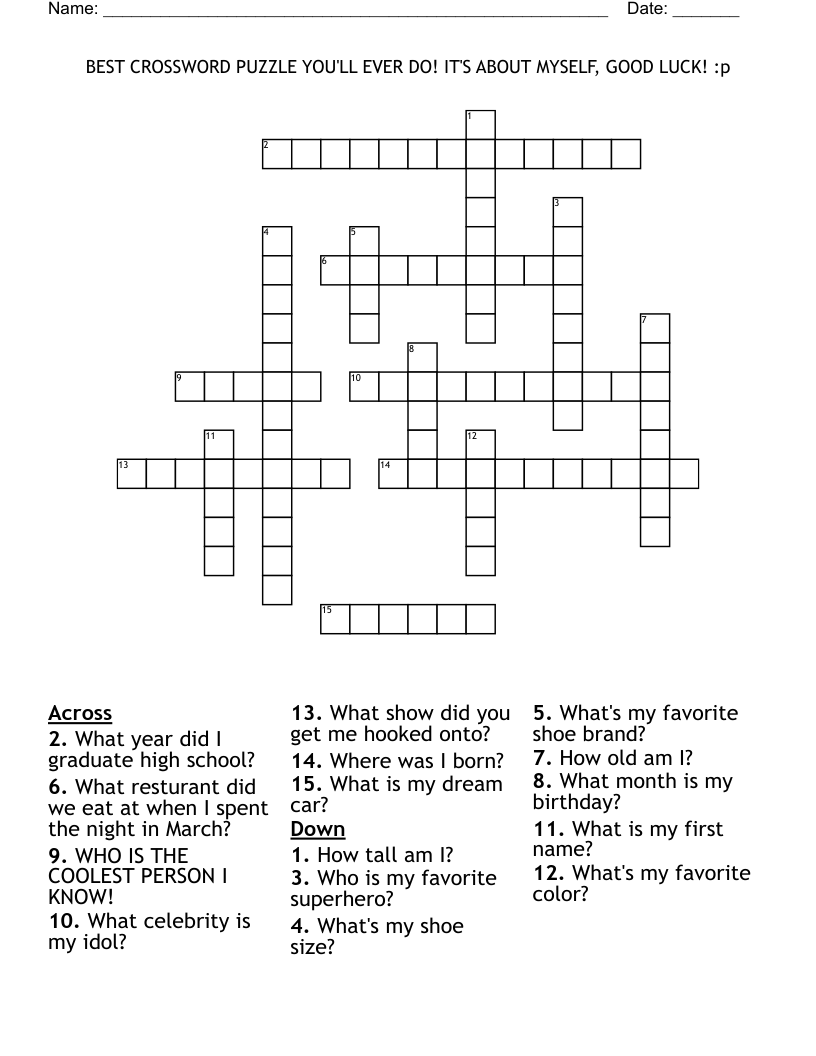 BEST CROSSWORD PUZZLE YOU LL EVER DO IT S ABOUT MYSELF GOOD LUCK 