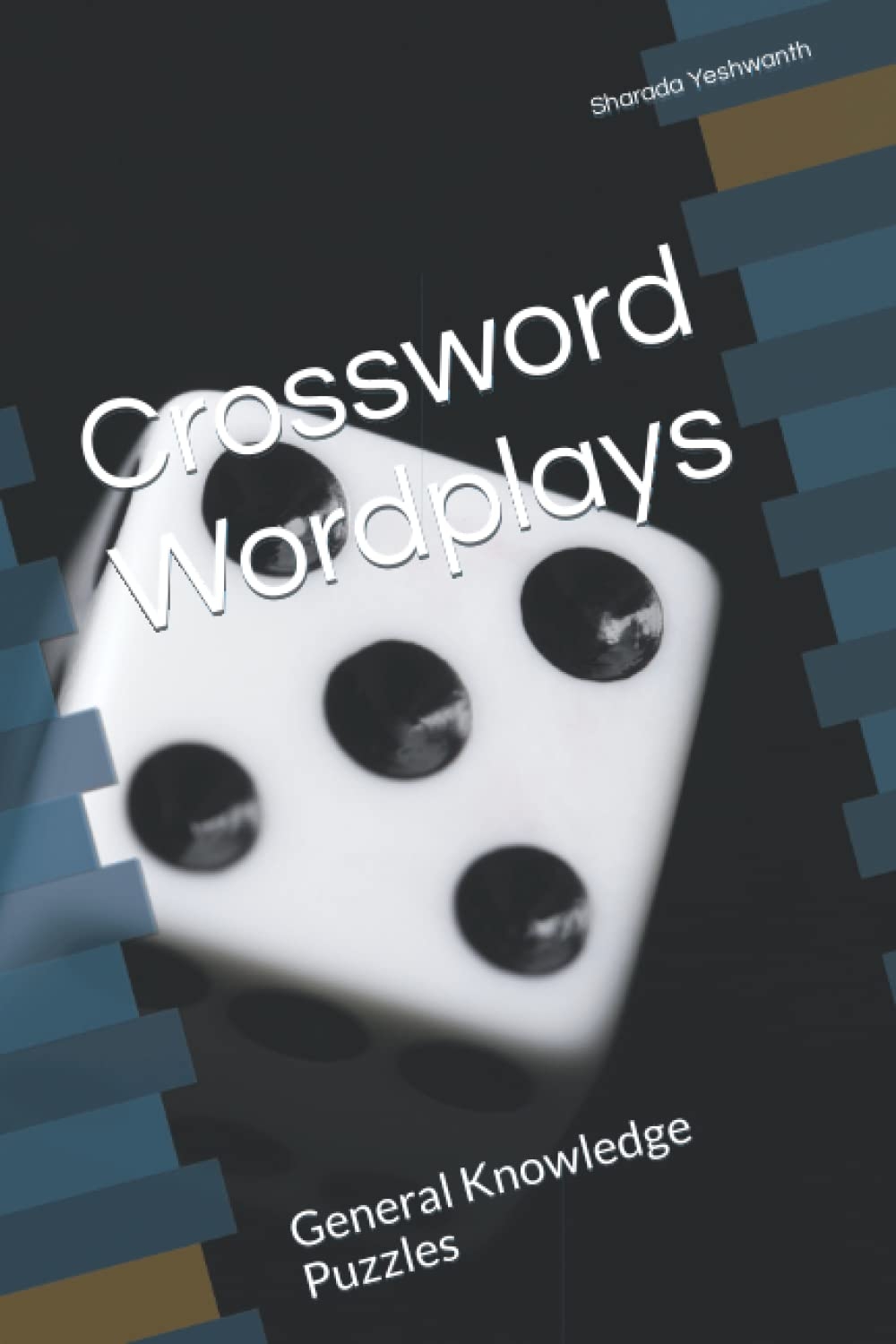 Crossword Wordplays General Knowledge Puzzles Yeshwanth Sharada 9798838346889 Amazon Books