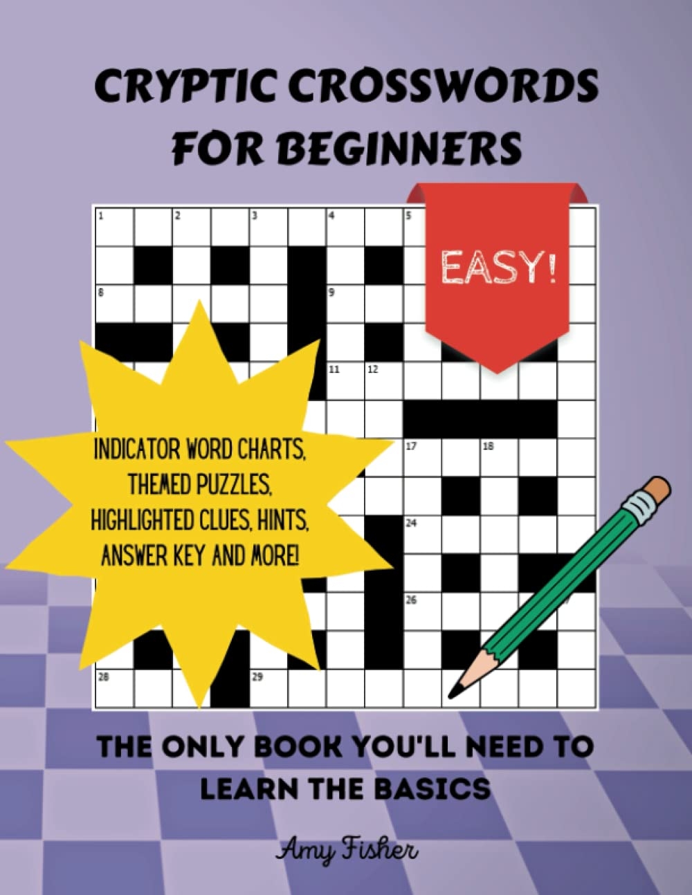 Cryptic Crosswords For Beginners The Only Book You ll Need To Learn The Basics By Amy Fisher Goodreads