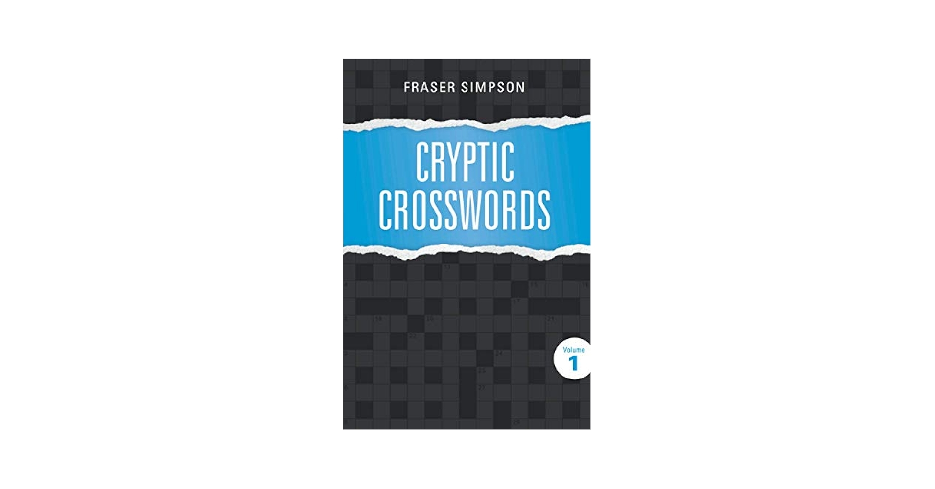 Cryptic Crosswords Volume 1 Fraser Simpson Cryptic Crosswords 
