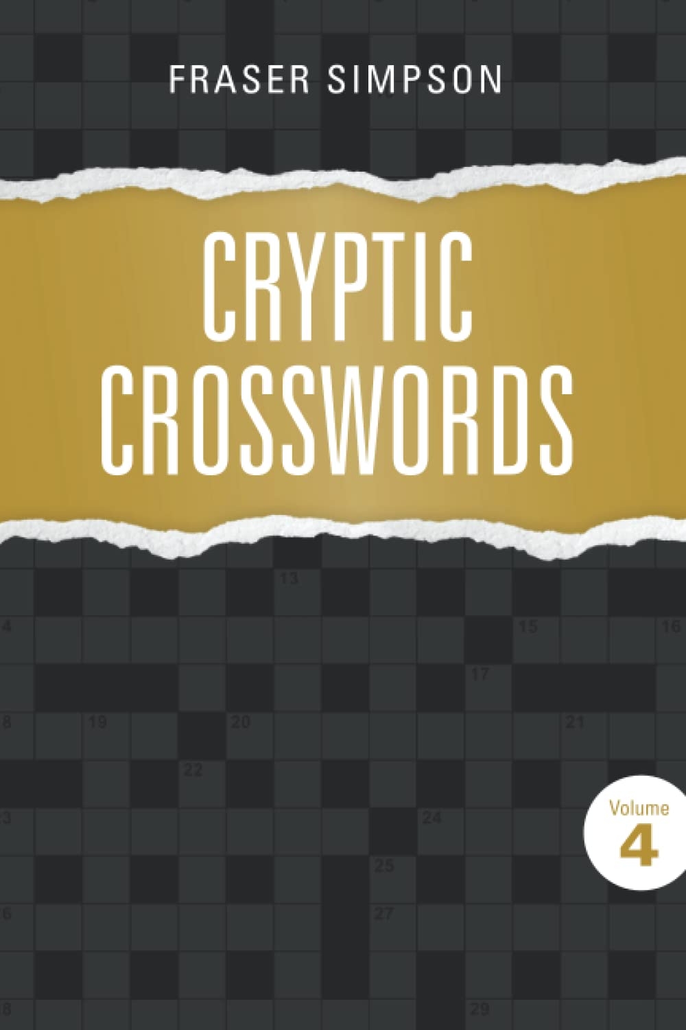 Cryptic Crosswords Volume 4 By Fraser Simpson Goodreads