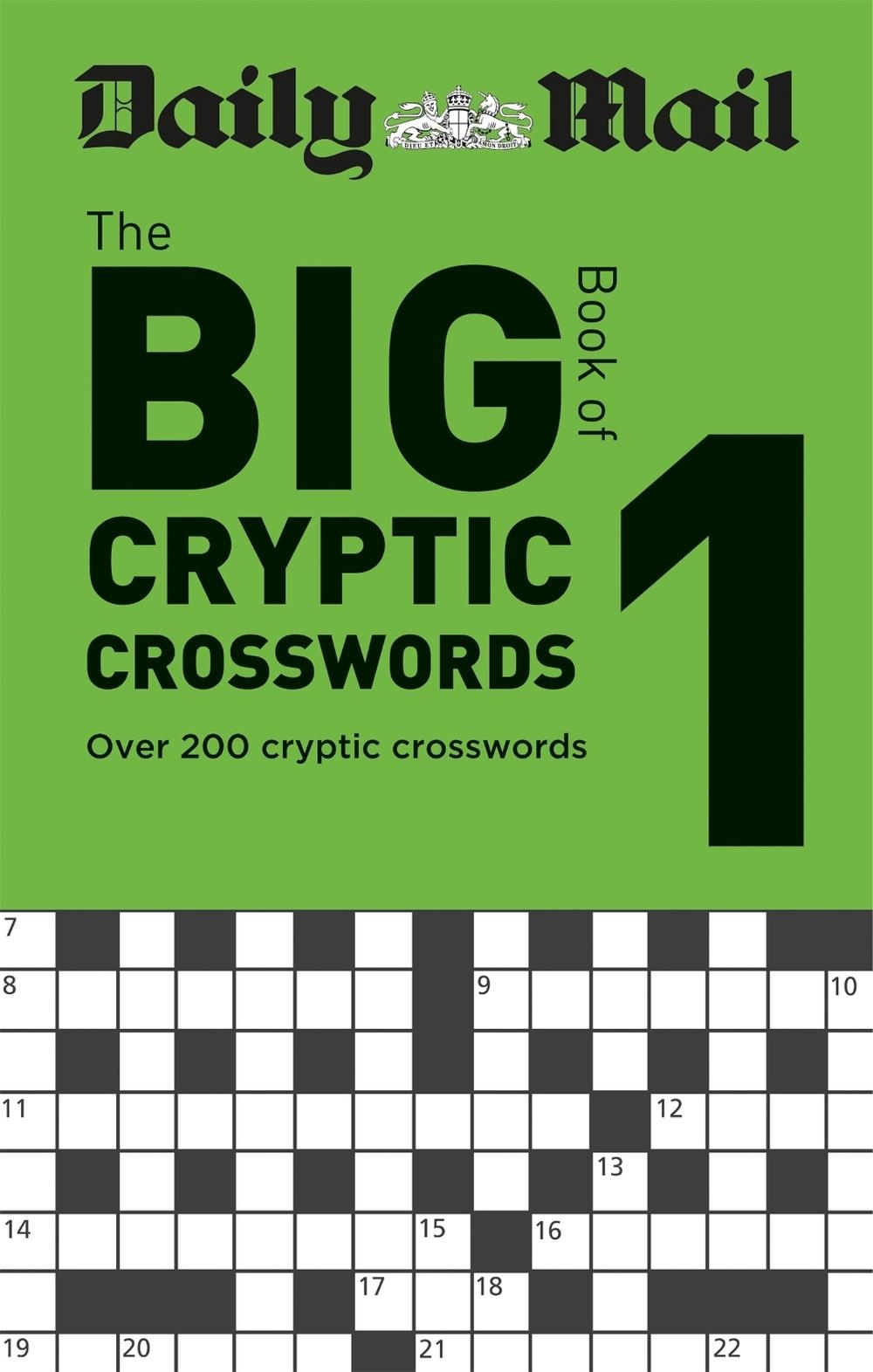 Daily Mail Big Book Of Cryptic Crosswords Volume 1 By Daily Mail Paperback 9780600636304 Buy Online At The Nile