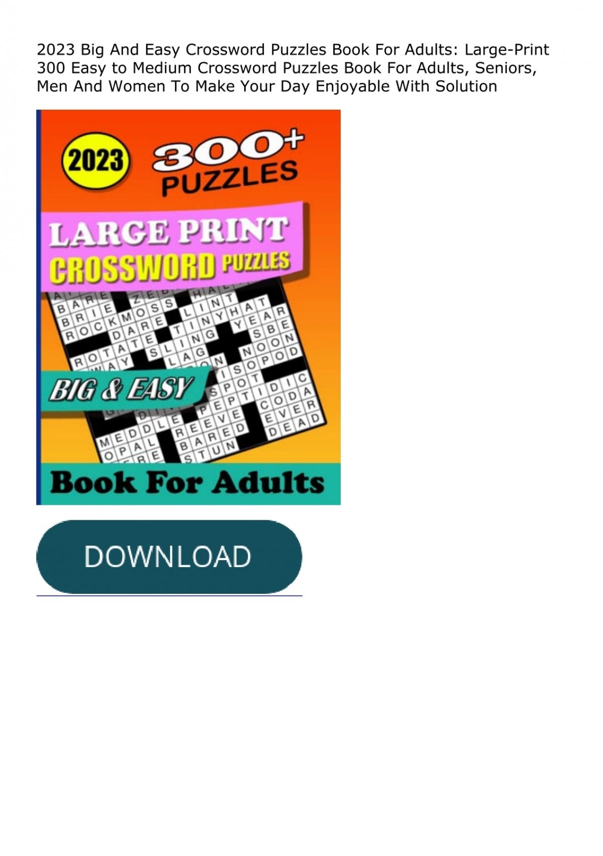 DOWNLOAD PDF 2023 Big And Easy Crossword Puzzles Book For Adults Large Print 300 Easy To Medium C