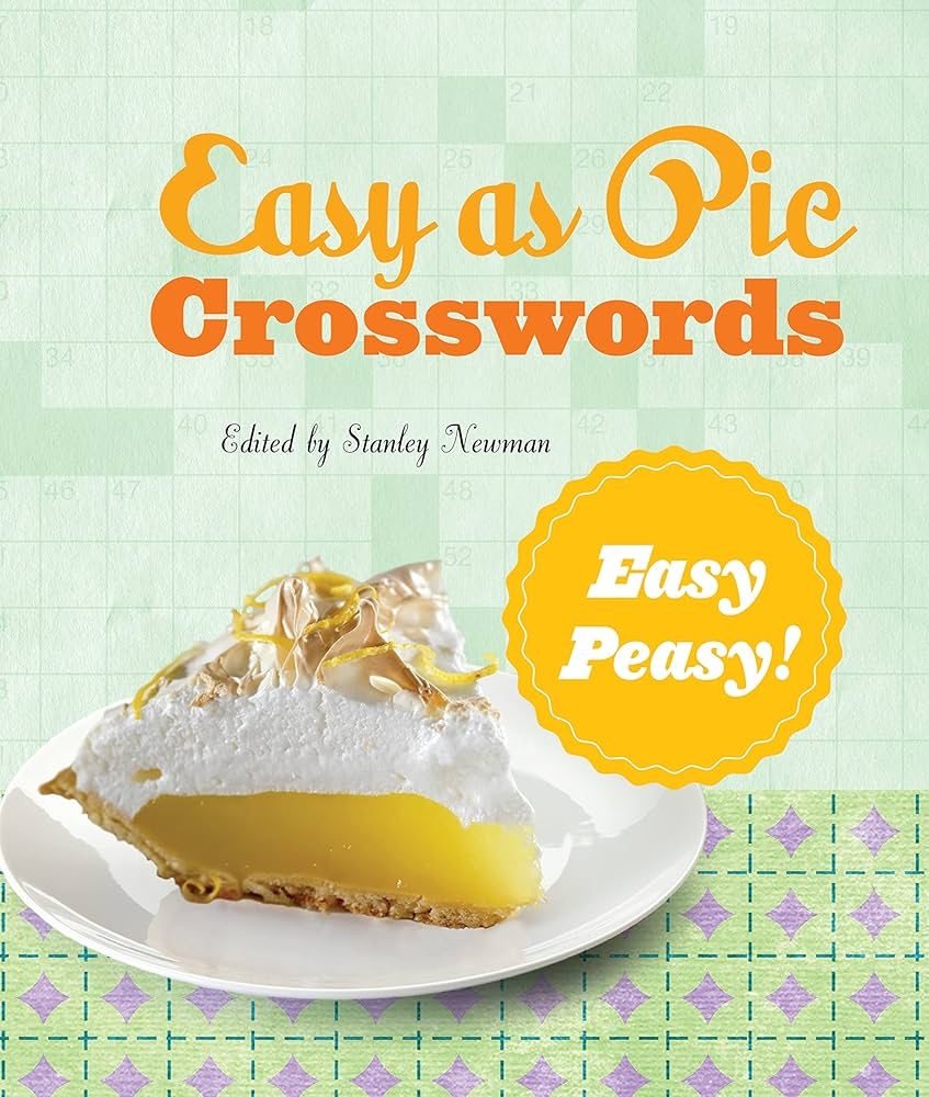 Easy As Pie Crosswords Easy Peasy 72 Relaxing Puzzles Newman Stanley 9781454901457 Amazon Books