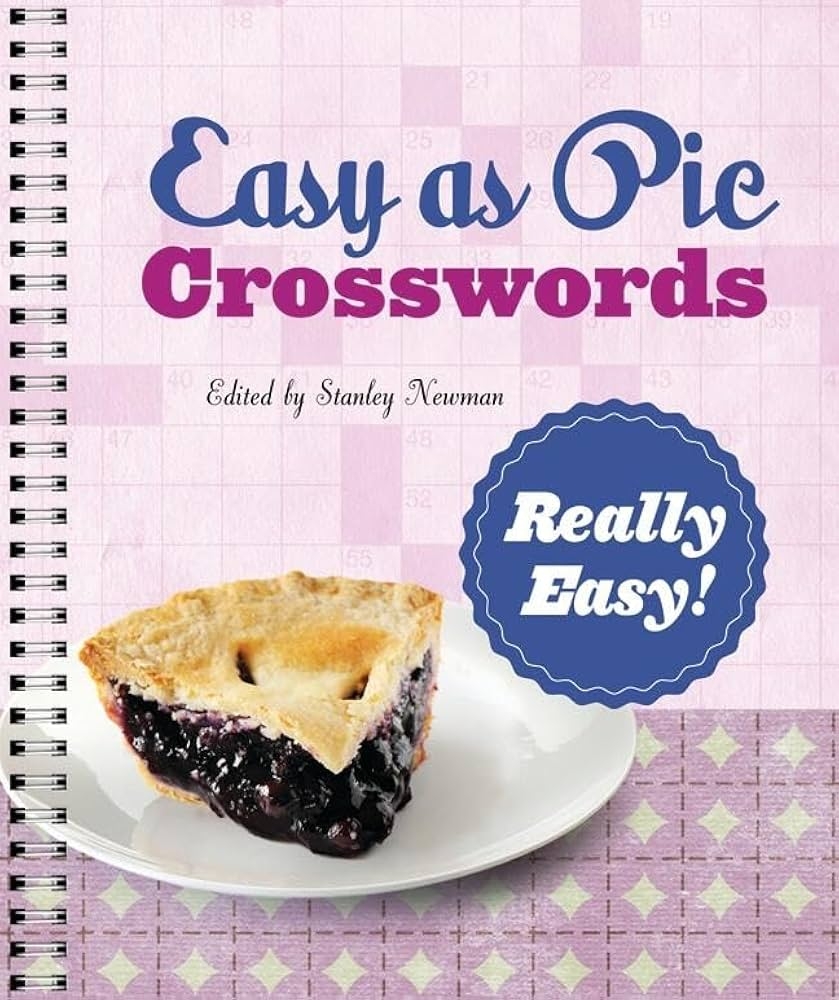 Easy As Pie Crosswords Really Easy 72 Relaxing Puzzles Newman Stanley 9781402797439 Amazon Books