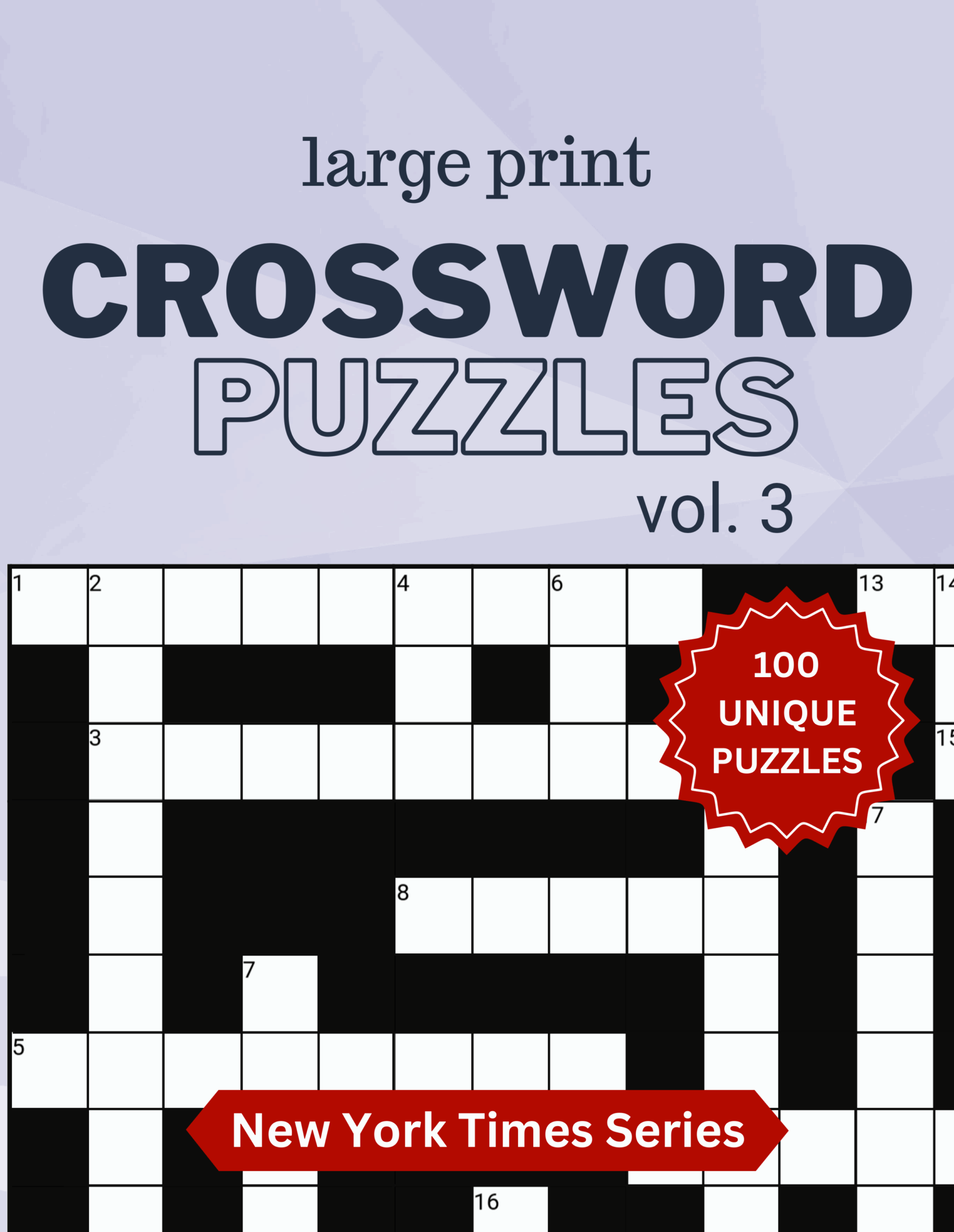 Large Print Crossword Puzzle New York Times Series Volume 3 Big Puzzle Company