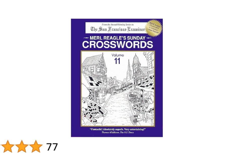 Merl Reagle s Sunday Crosswords Volume 11 Merl Reagle Merl