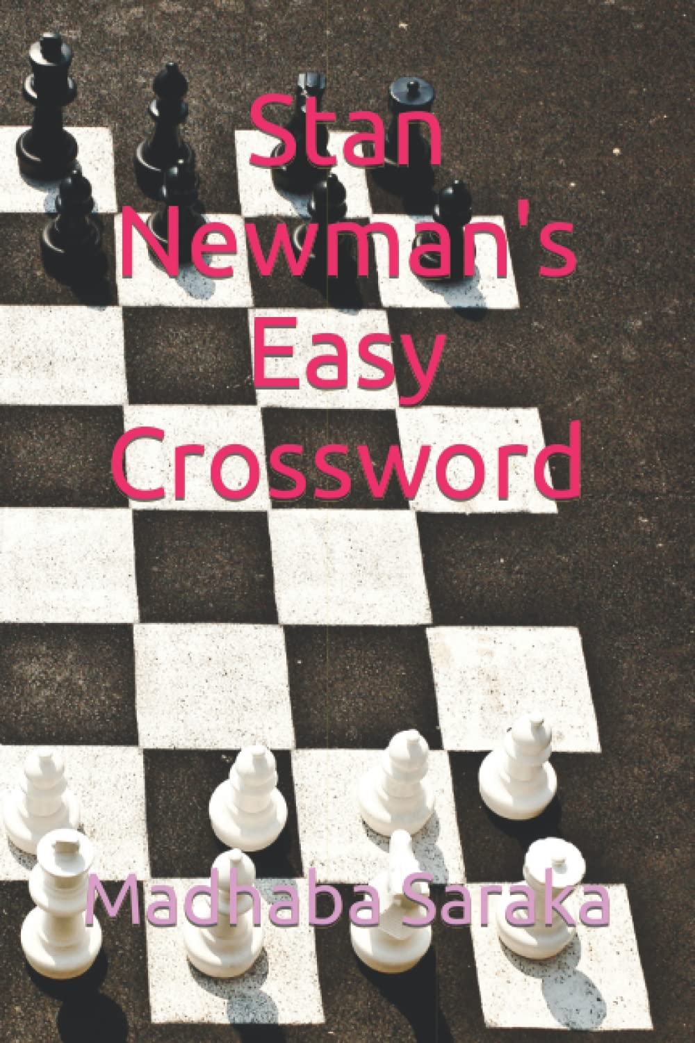 Stan Newman s Easy Crossword Saraka Madhaba 9798834905028 Amazon Books