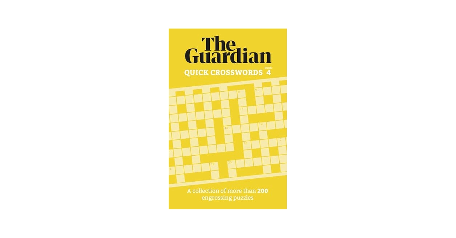 The Guardian Quick Crosswords 4 A Collection Of More Than 200 Engrossing Puzzles Guardian Puzzle Books Guardian The 9781802794281 Amazon Books