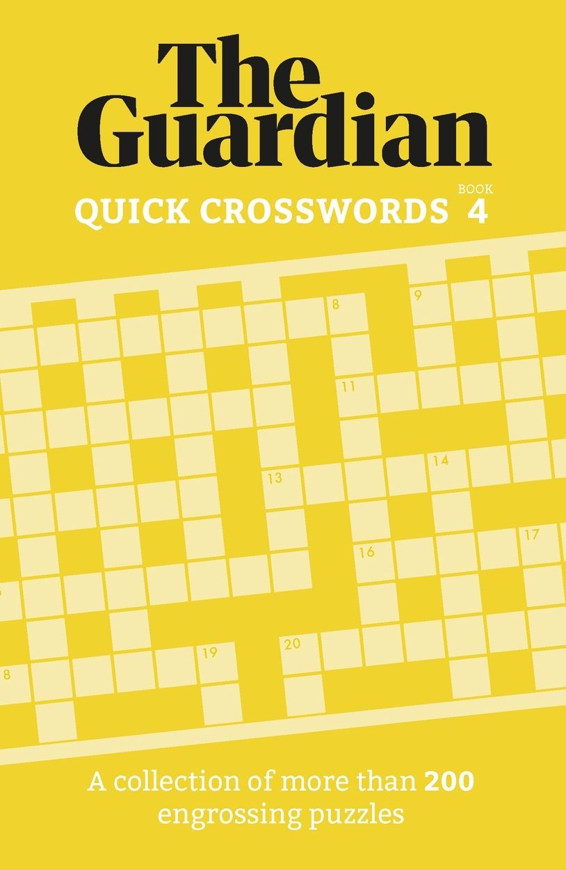 The Guardian Quick Crosswords 4 By The Guardian Hachette UK