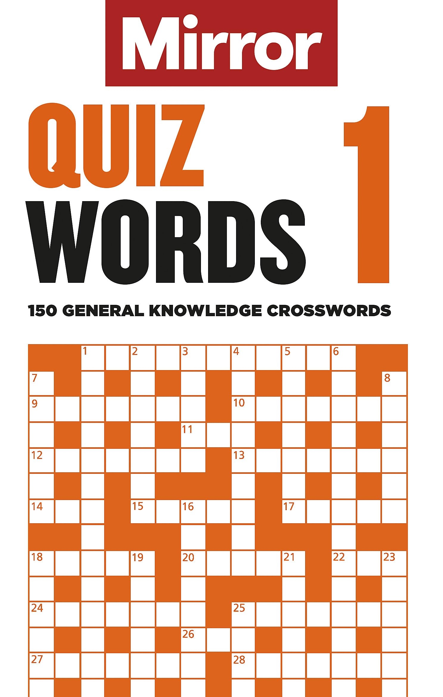 The Mirror Quizwords 1 150 General Knowledge Crosswords From The Pages Of Your Favourite Newspaper Amazon co uk Daily Mirror Reach PLC 