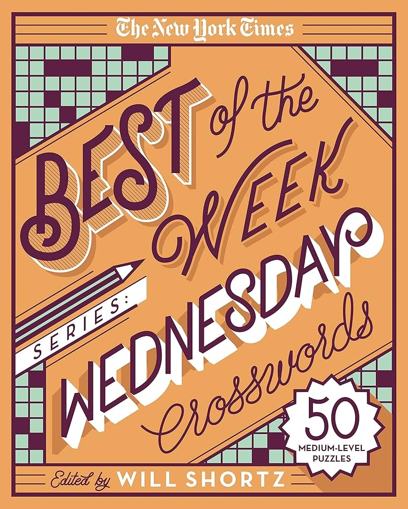 The New York Times Best Of The Week Series Wednesday Crosswords 