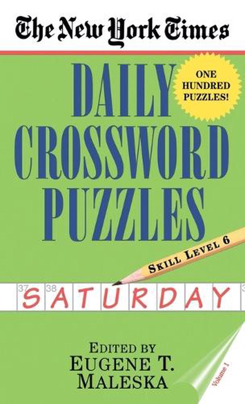 The New York Times Daily Crossword Puzzles Saturday Volume 1 By New York Times Paperback 9780804115841 Buy Online At The Nile