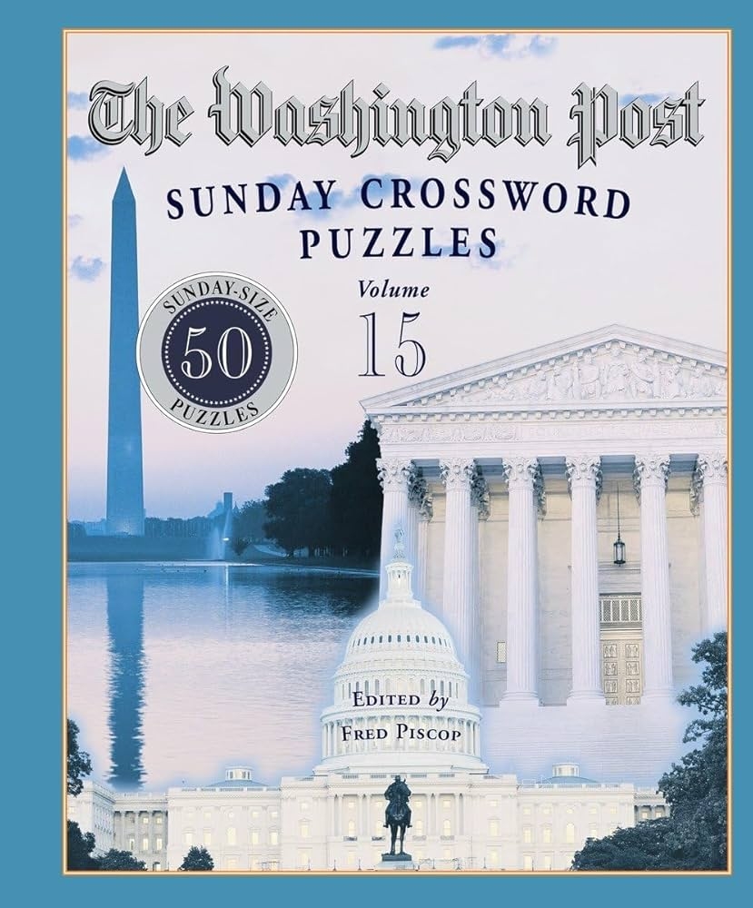 The Washington Post Sunday Crossword Puzzles Volume 15 Piscop 