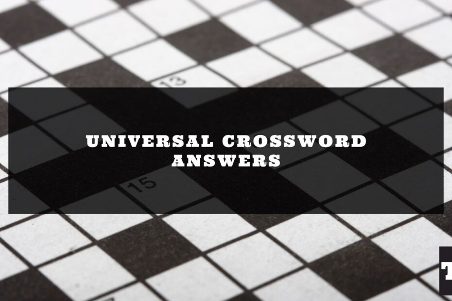 Universal Crossword Answers Today UPDATED Try Hard Guides