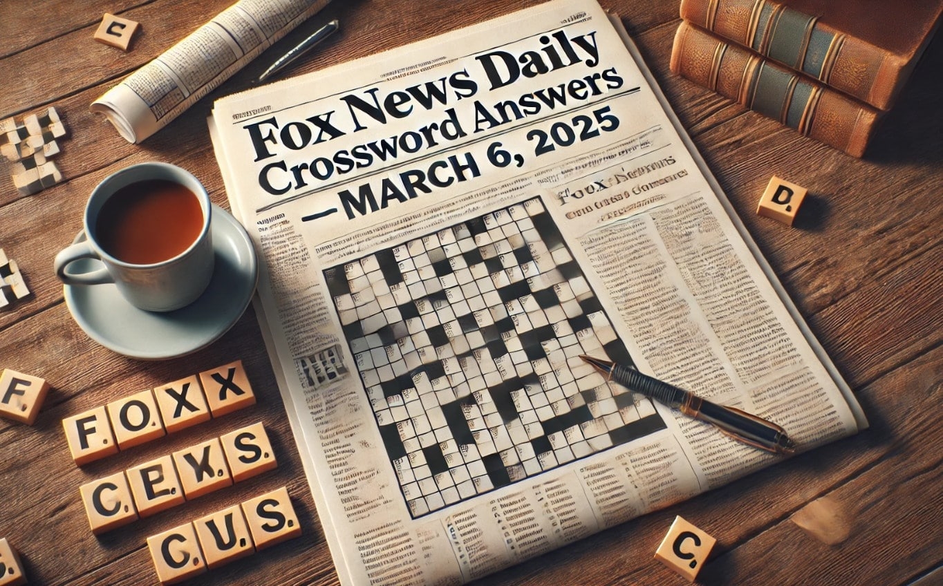 Fox News Daily Crossword Answers March 6 2025 H2S Media